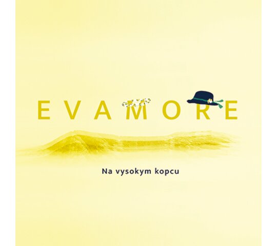 CD EVAMORE  - Na vysokym kopcu